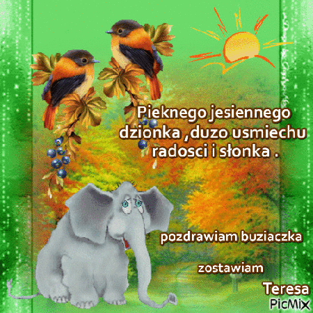 Pięknego jesiennego dnia radości i słonka